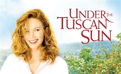  「Under the Tuscan Sun」：太陽の下、イタリアの情熱と自己発見の物語